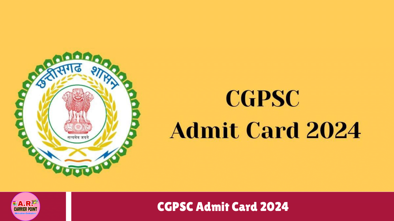 CGPSC Admit Card 2024